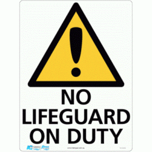 No Lifeguard On Duty Warning Sign