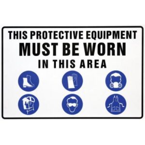 PPE Must Be Worn Safety Sign